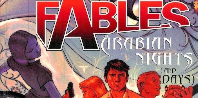 Fables. Arabian Nights (and Days)