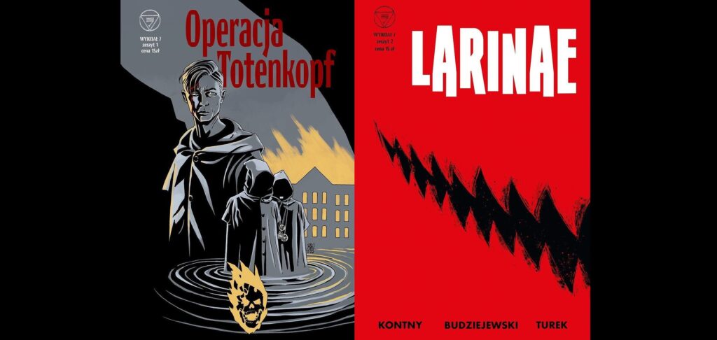 Wydział 7: #1. Operacja Totenkopf oraz #2. Larinae