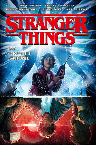 Stranger Things. Po drugiej stronie lustra