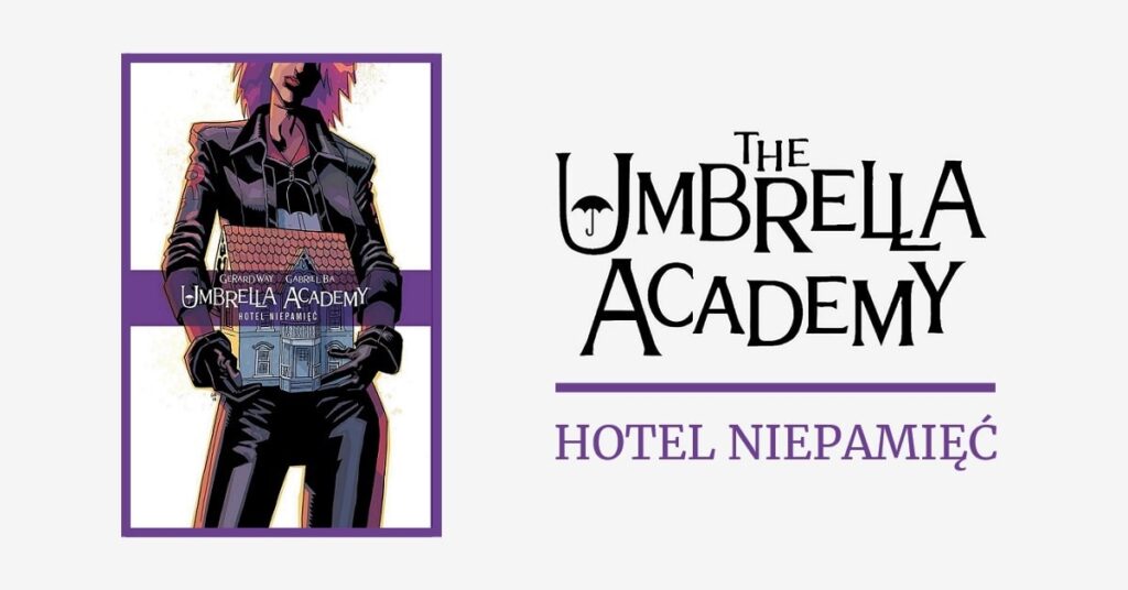 umbrella academy tom3: hotel niepamięć