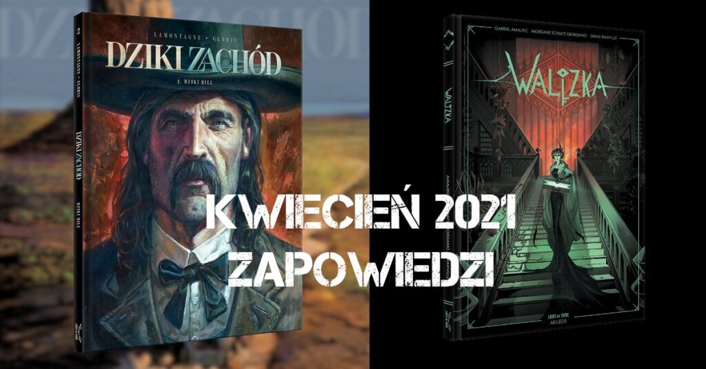 Wydawnictwo Lost In Time - zapowiedzi kwiecień 2021