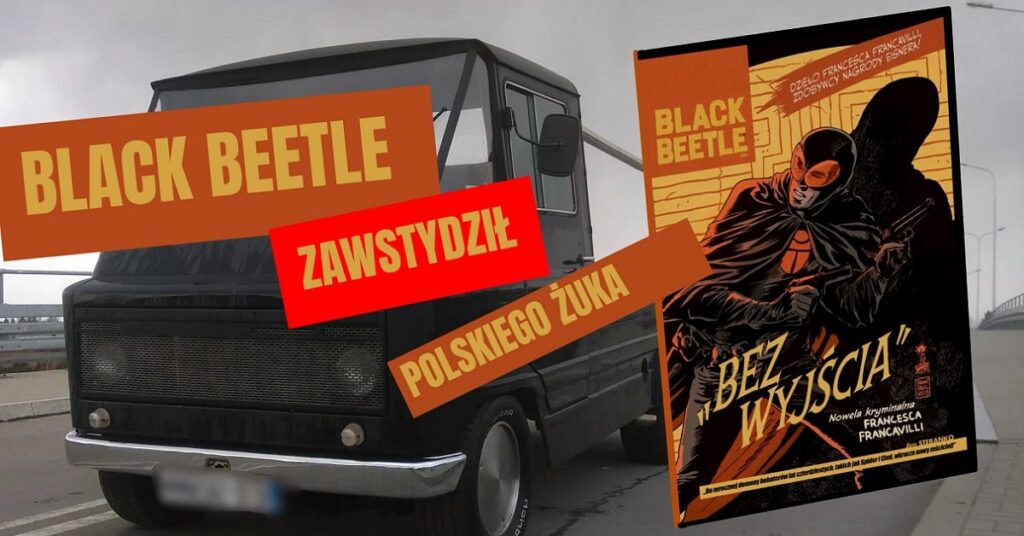 Black Beetle. Bez wyjścia