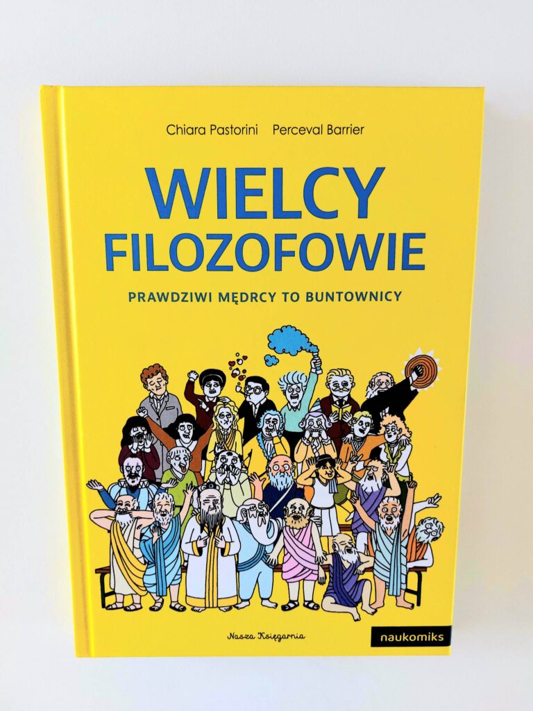 Wielcy filozofowie. Prawdziwi mędrcy to buntownicy