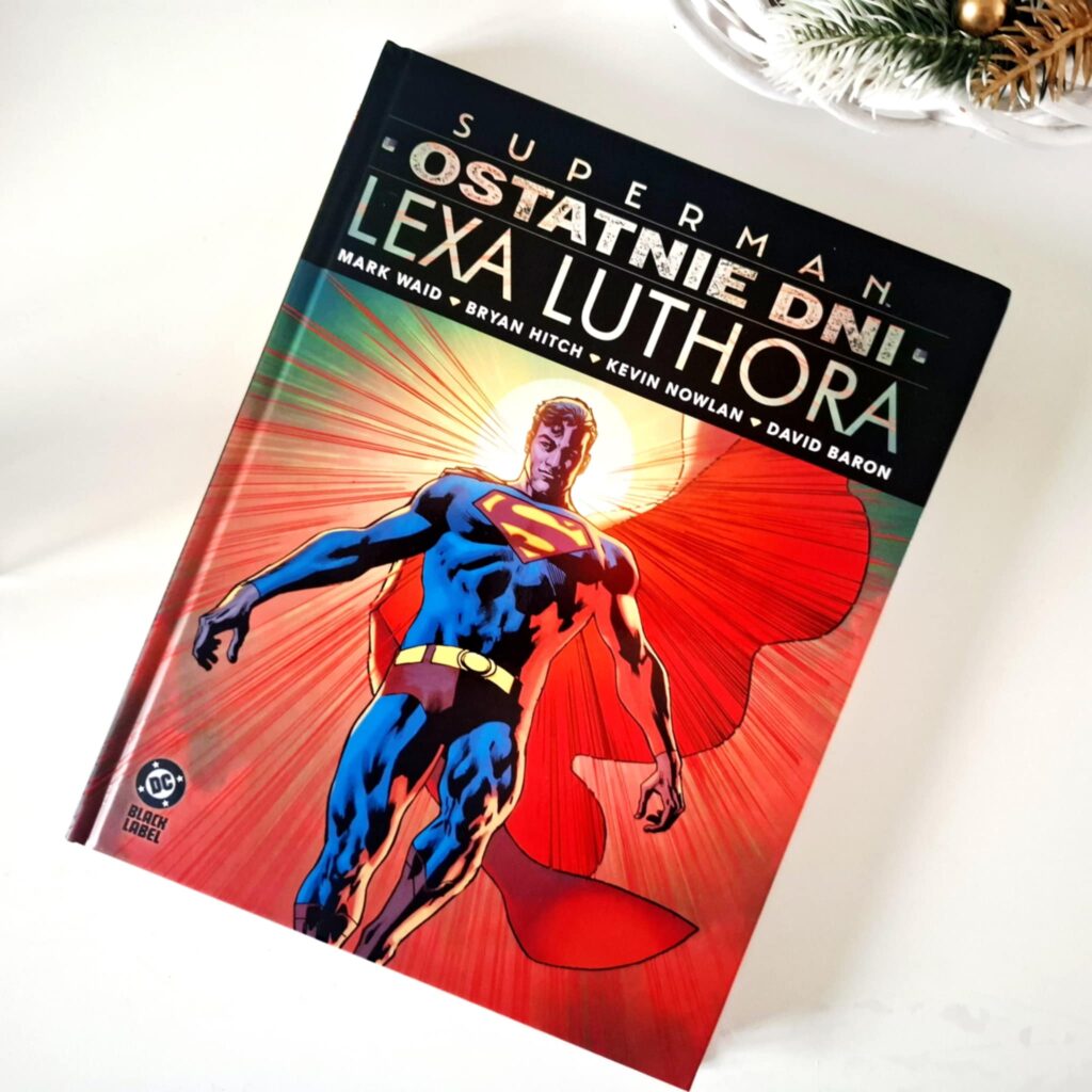 Superman. Ostatnie dni Lexa Luthora