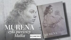 Murena. Cykl pierwszy. Matka – recenzja komiksu. Rzym, intrygi i narodziny Nerona