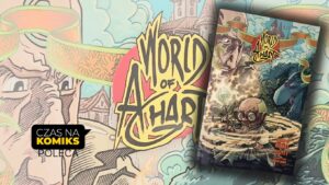 World of Aghart. Zeszyt 1 – Hubert Ronek otwiera nowy fantastyczny świat