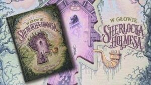 W głowie Sherlocka Holmesa. Koszmar z Loch Ness część 1/2