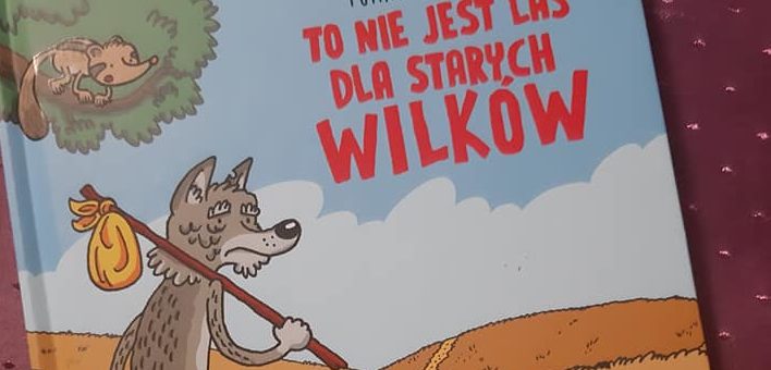 To nie jest las dla starych wilków