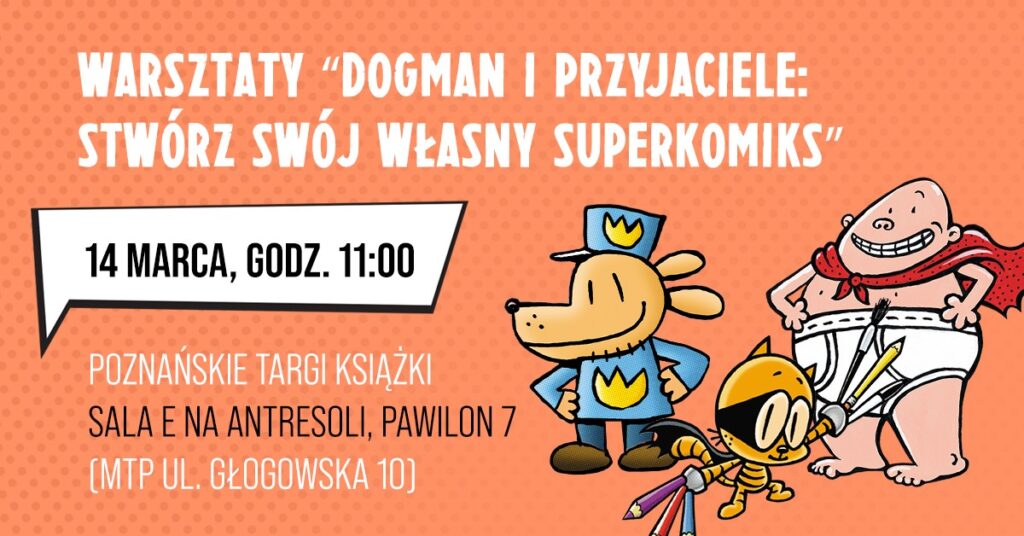 Dogman. Warsztaty z tworzenia własnych komiksów