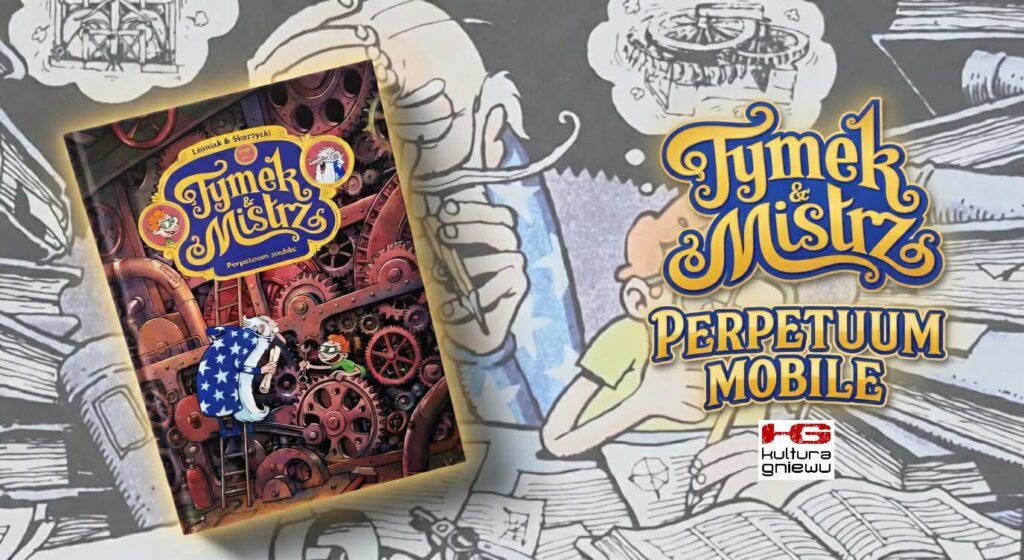 Tymek i Mistrz. Perpetuum Mobile
