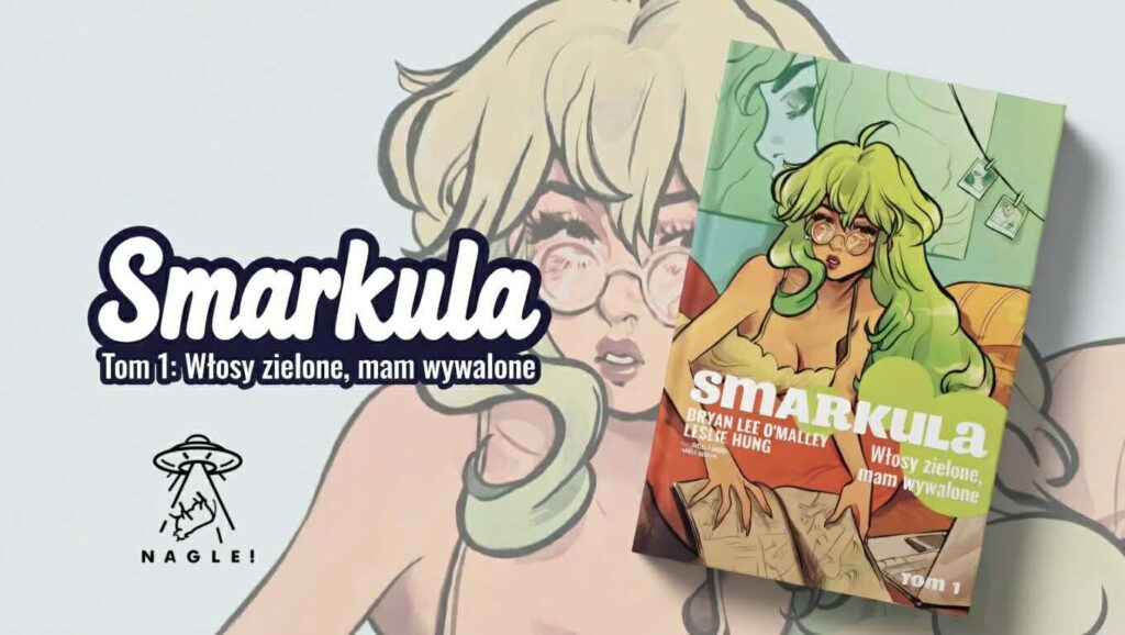 Smarkula. Włosy zielone mam wywalone