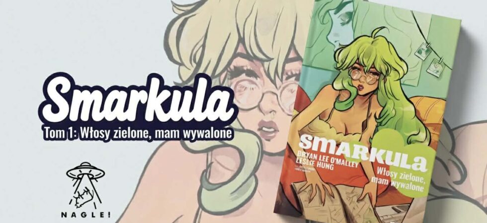 Smarkula. Włosy zielone mam wywalone