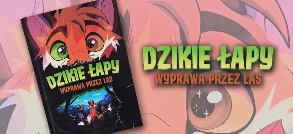 Dzikie łapy. Wyprawa przez las