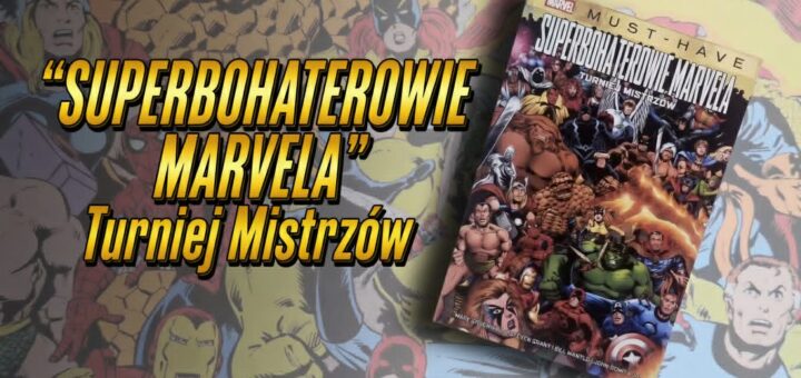 Superbohaterowie Marvela. Turniej Mistrzów