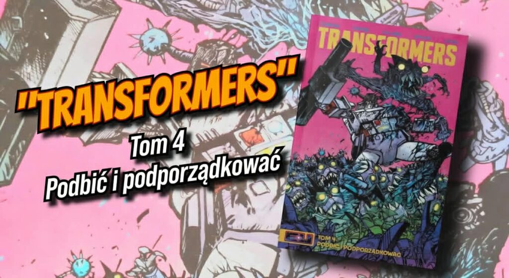 Transformers. Podbić i podporządkować