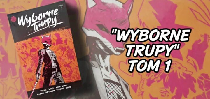 Wyborne trupy. Tom 1