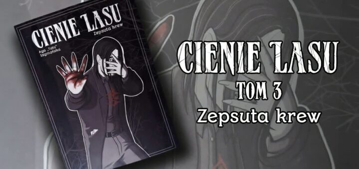 Cienie lasu. Zepsuta krew