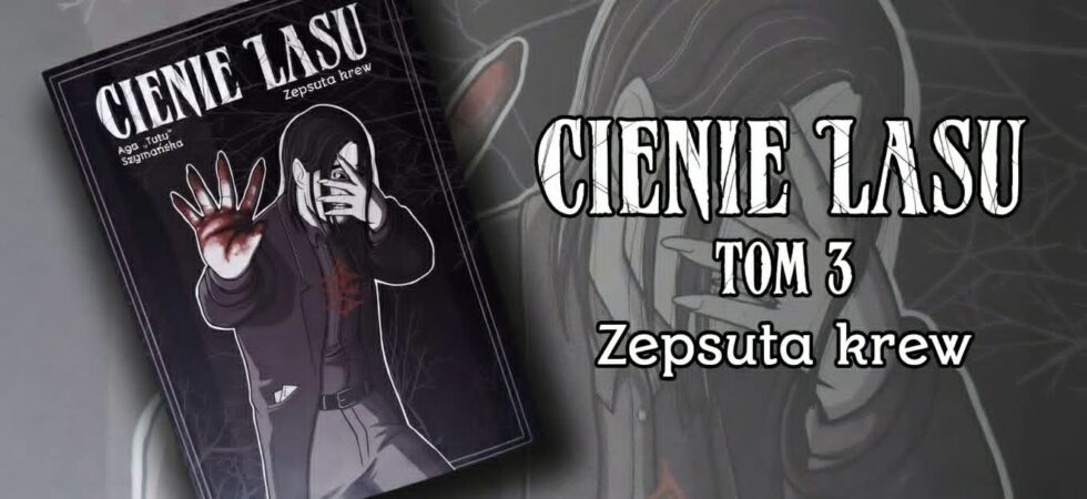 Cienie lasu. Zepsuta krew
