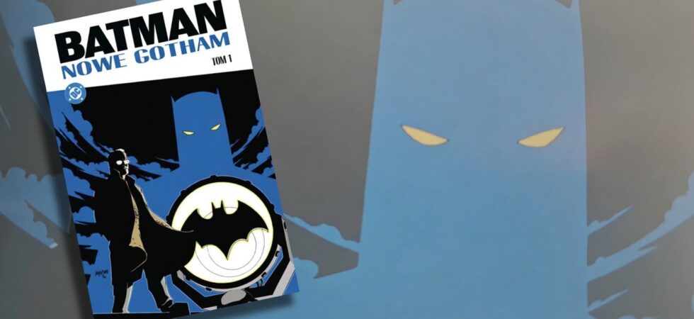 Batman. Nowe Gotham. Tom 1