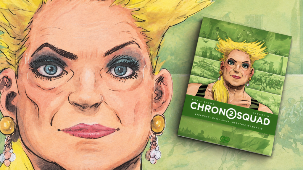 Chronosquad. Kierunek. Rewolucja ostatnie wezwanie